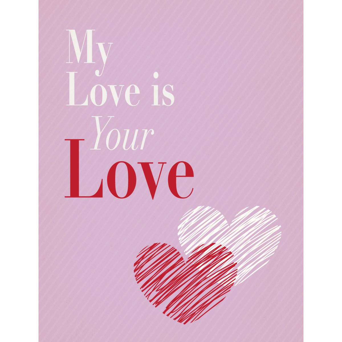 My Love is Your Love Card