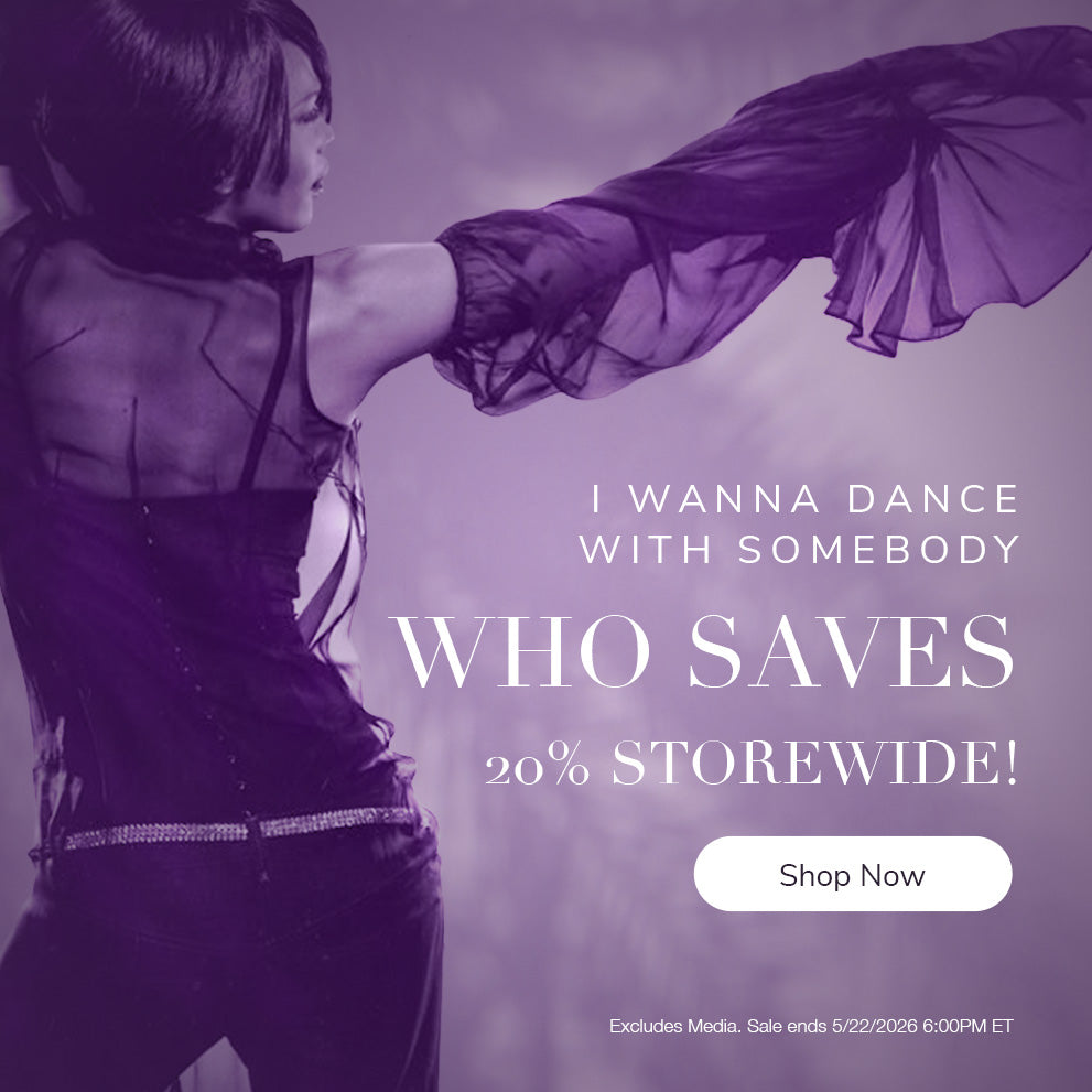 I wanna dance with somebody who save 20% storewide. Shop now. Excludes media. sale ends 5/22/2026 6:00PM ET