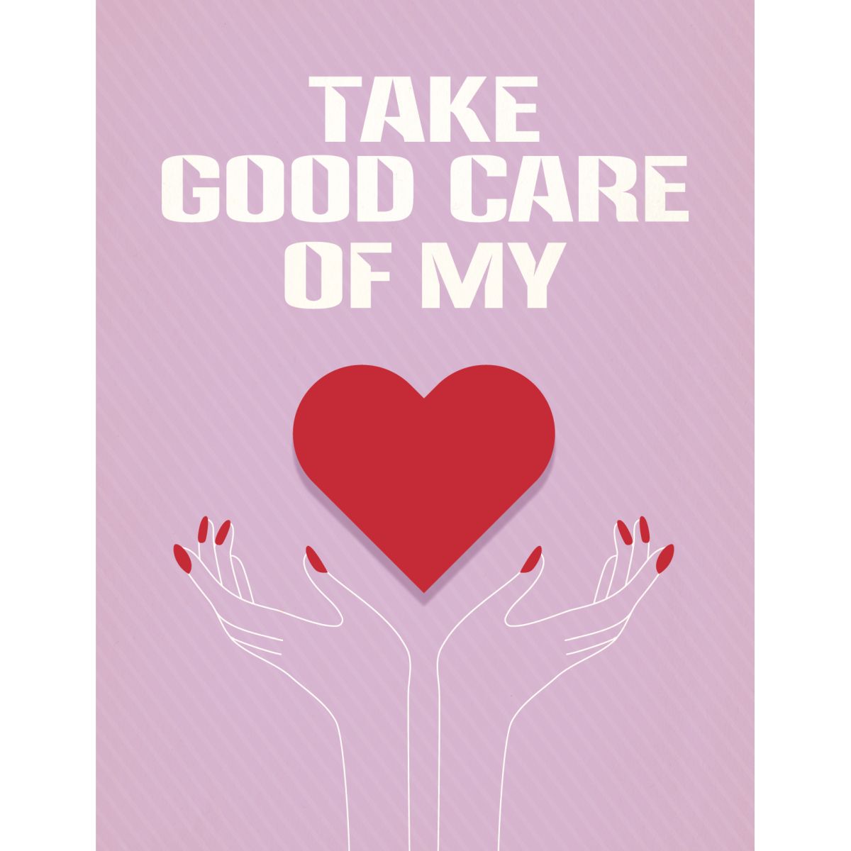 Take Good Care of My Heart Card