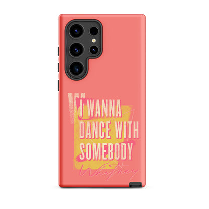 I Wanna Dance With Somebody Samsung Phone Case