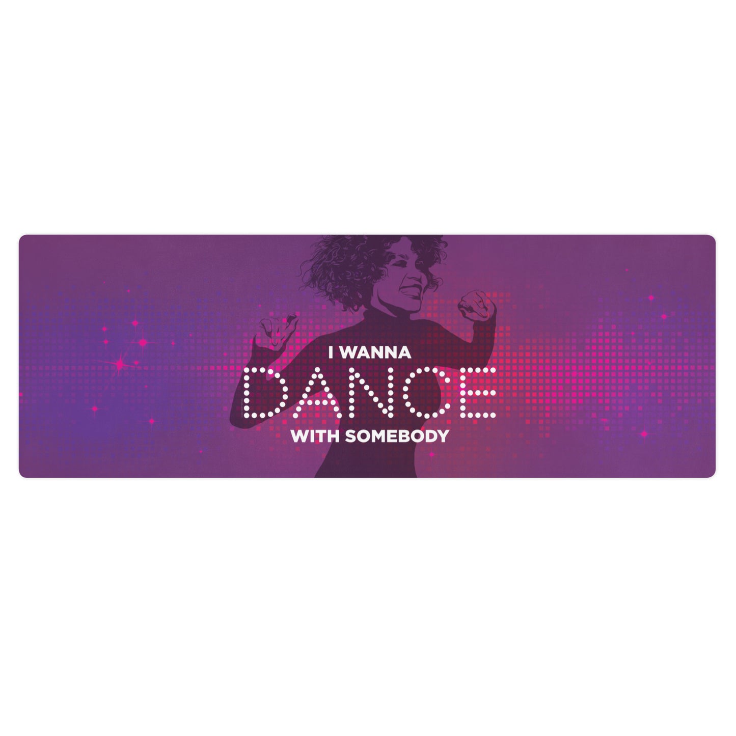 Whitney Houston I Wanna Dance With Somebody Yoga Mat